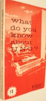 Paperback What do you know about U.N.O.? Book