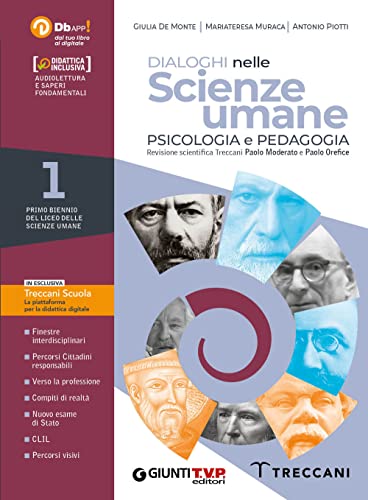  Dialoghi nelle scienze umane. Psicologia e pedagogia. Con Saperi fondamentali. Per il 1° biennio delle Scuole superiori. Con e-book. Con espansione online (Vol. 1)
