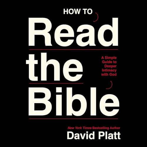 How to Read the Bible - David Platt episode artwork