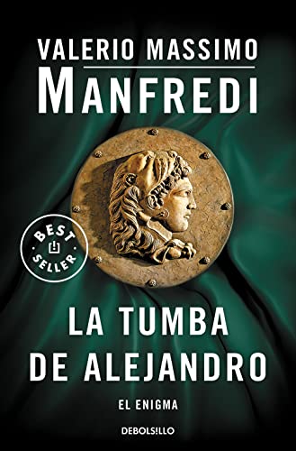 La tumba de Alejandro: El enigma (Best Seller)