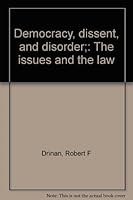 Democracy, dissent, and disorder;: The issues and the law B0006C01VA Book Cover