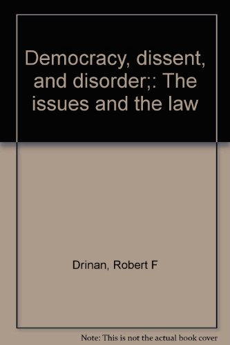 Democracy, dissent, and disorder;: The issues a... B0006C01VA Book Cover