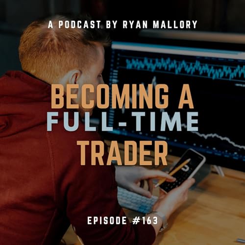 Becoming a Full Time Trader