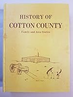 History of Cotton County: Family and Area Stories B004KIKGG6 Book Cover