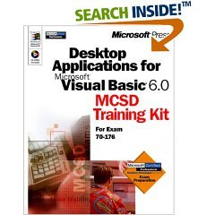 Paperback Desktop Applications With Microsoft? Visual Basic? 6.0 Mcsd Training Kit For Exam 70-176 Book