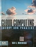 Cloud Computing: Theory and Practice