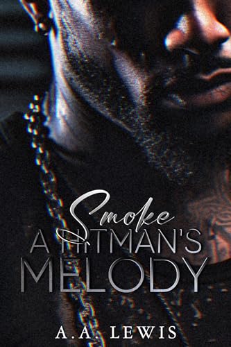 Smoke A Hitman's Melody (Smoke & Fire Book 1)