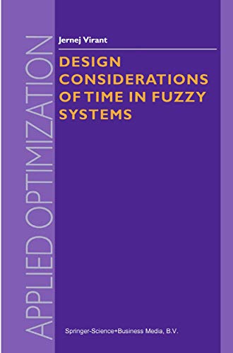 Design Considerations of Time in Fuzzy Systems (Applied Optimization (35))