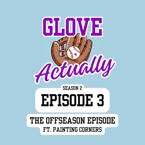 Season 2, Episode 3: The Offseason Episode, featuring Painting Corners