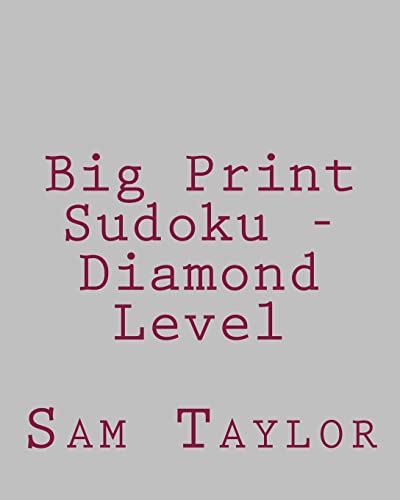 Big Print Sudoku - Diamond Level: Fun, Large Grid Sudoku Puzzles
