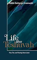 Life after Teshuvah: Five, Ten, and Twenty Years Later 1961602296 Book Cover