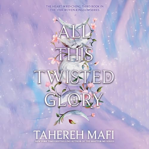 All This Twisted Glory by Tahereh Mafi episode artwork