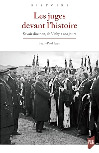 Les juges devant l'histoire: Savoir dire non, de Vichy à nos jours - -3%