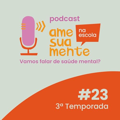 3a Temporada - Epis&oacute;dio 23: [Videocast] Sa&uacute;de mental no pr&eacute;-vestibular