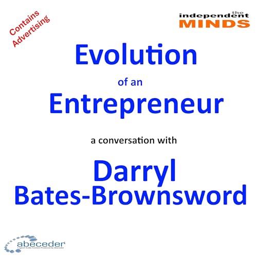 Evolution of an Entrepreneur – a conversation with Darryl Bates-Brownsword