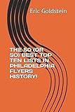 philadelphia flyers season tickets  THE 50 (OR SO) BEST TOP TEN LISTS IN PHILADELPHIA FLYERS HISTORY!