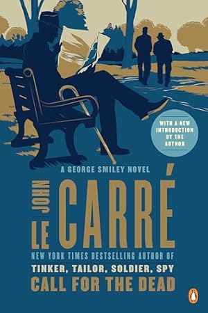 Book cover Call for the Dead: A George Smiley Novel