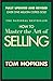 How to Master the Art of Selling
