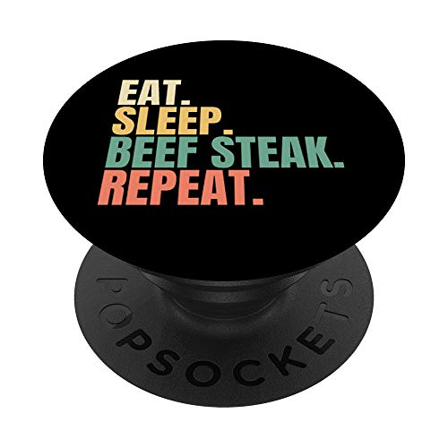 Eat Sleep Beef steak Repeat PopSockets Agarre y Soporte para Teléfonos y Tabletas