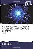  HET BEWIJS VAN DE DUBBELE AFTOPPING VAN CHEMISCHE CLUSTERS: KLANTEN