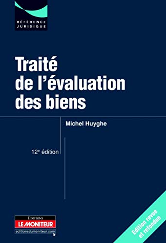 Traité de l'évaluation des biens Traité de l'évaluation des biens