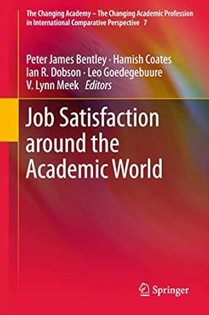 Job Satisfaction around the Academic World: 7 2013th Edition book cover