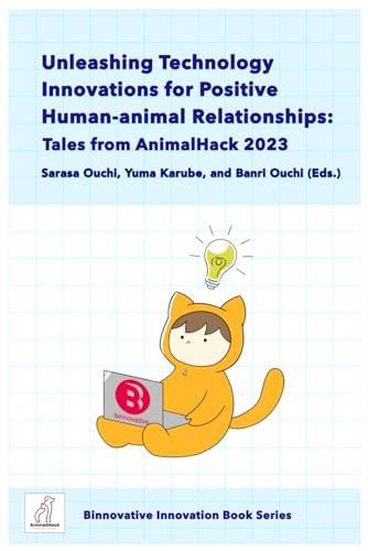 Unleashing Technology Innovations for Positive Human-animal Relat...