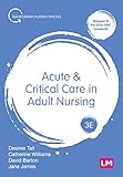 Acute and Critical Care in Adult Nursing (Transforming Nursing Practice Series) (English Edition)