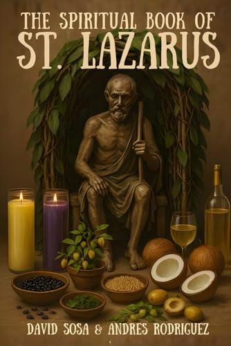 The Spiritual Book of St. Lazarus B0G4CXVYDM Book Cover