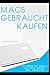 Produktbild Macs gebraucht kaufen: So finden Sie schnell das beste Angebot für iMac und Macbook Pro (inkl. Checkliste)