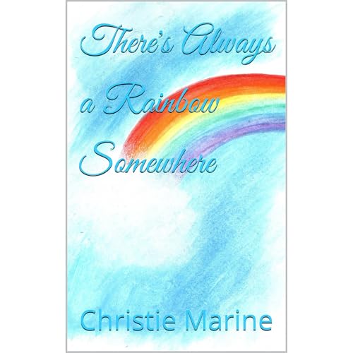 There's Always a Rainbow Somewhere by Christie Marine episode artwork