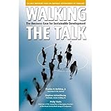  Walking the Talk: The Business Case for Sustainable Development