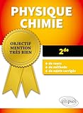  Physique-chimie - Seconde (Objectif Mention Très Bien)