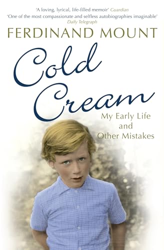 Cold Cream: My Early Life and Other Mistakes