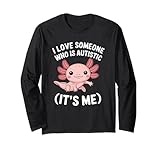 Photo Gallery i love someone who is autistic it s me axolotl autism maglia a manica Photo Gallery i love someone who is autistic it s me axolotl autism maglia a manica