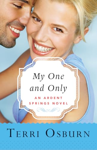 My One and Only (Ardent Springs, 3)