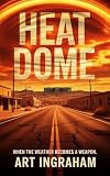 Heat Dome: When the Weather Becomes a Weapon