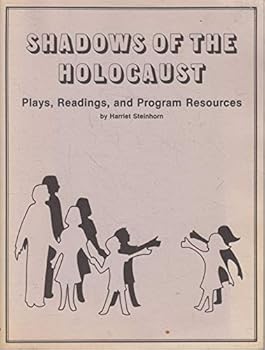 Paperback Shadows of the Holocaust: Plays, Readings, and Program Resources Book