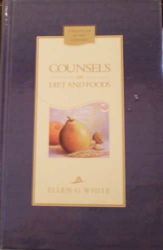 Counsels on diet and foods: A compilation from ... 0828015953 Book Cover