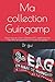 Ma collection Guingamp: Notez tout de votre collection EAG, idéal pour les fans EAG et supporters En Avant Guingamp