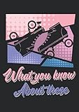 Notizbuch A4 liniert mit Softcover Design: What you know about these Rollschuhe Inliner Inlineskating: 120 linierte DIN A4 Seiten