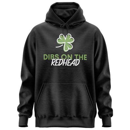 Dibs on the Redhead Hoody, St Patricks Day Hoodie, Shamrock Clover Longsleeve Hoody for Men Women