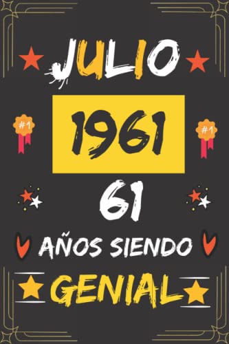 CUADERNO, JULIO 1961, 61 Años Siendo Genial: Regalo de 61 cumpleaños para mujeres y hombres, ideas de 61 cumpleaños... un cumpleaños... divertido, ... regalo de 61 cumpleaños para él/ella.