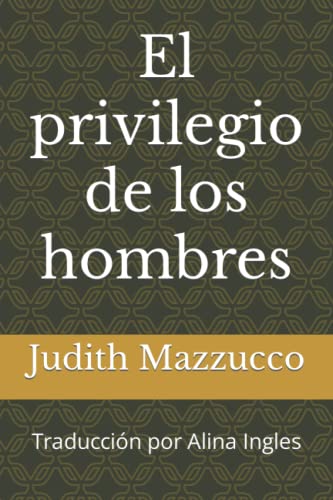 El privilegio de los hombres