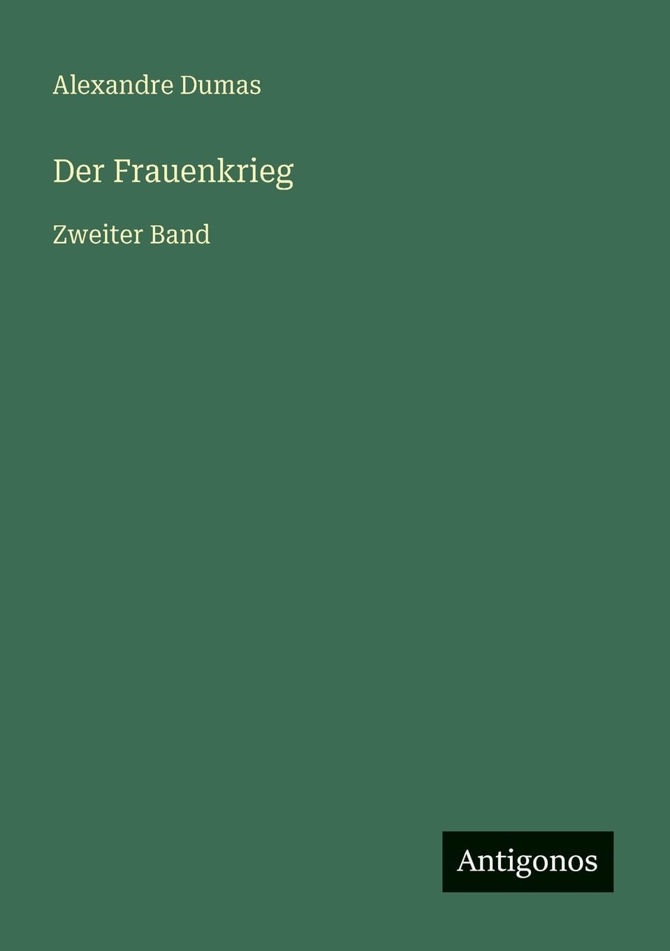 Der Frauenkrieg: Zweiter Band