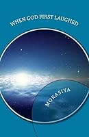 When God First Laughed: mystic poems 1470176866 Book Cover