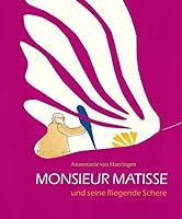 Monsieur Matisse und seine fliegende Schere 3772527698 Book Cover