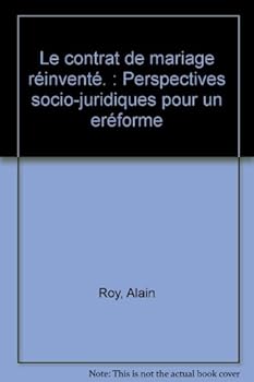 Paperback Le contrat de mariage réinventé. : Perspectives socio-juridiques pour un eréforme Book