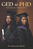 GED to PhD: From Survival to Self-Definition - A Memoir