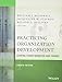 Practicing Organization Development: Leading Transformation and Change (J-B O-D (Organizational Development))